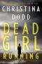 [Cape Charade 01] • Dead Girl Running (Cape Charade Book 1)